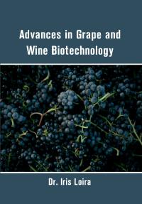 Advances in Grape and Wine Biotechnology