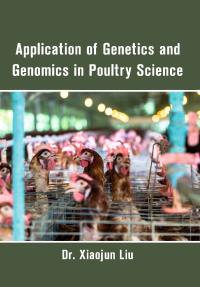 Application of Genetics and Genomics in Poultry Science