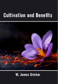 Cultivation and Benefits