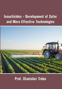 Insecticides - Development of Safer and More Effective Technologies