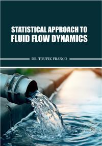 Statistical Approach to Fluid Flow Dynamics