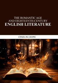 The Romantic Age and Eighteenth-Century English Literature