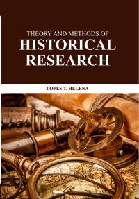 Theory and Methods of Historical Research